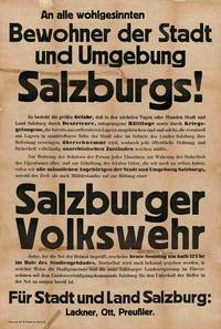 Aufruf zur Bildung einer Salzburger Volkswehr, gezeichnet von den Vorsitzenden der provisorischen Landesversammlung Johann Lackner, Max Ott und Robert Preußler, November 1918, Stadtarchiv Salzburg