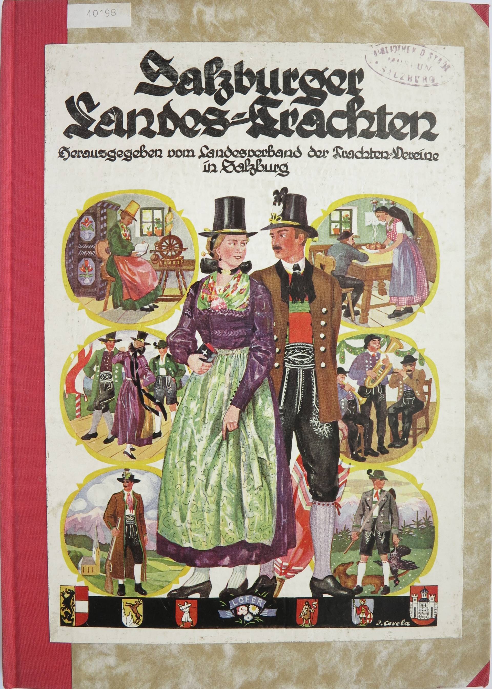 Salzburger Landes –Trachten, Buchdruckerei Funder & Müller, Salzburg, Verlag, Landesverband der Trachtenvereine, historischen Schützenvereine und Musik-Kapellen in Salzburg, Herausgeber, 1935, Papier, Druck, Inv.Nr.: BIB DRU 40198, © Salzburg Museum