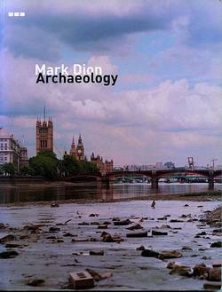 Mark Dion. Archaeology, Alex Coles & Mark Dion (Hrsg.), Black Dog Publishing Limited, London, 1999, Druck auf Papier, Privatbesitz